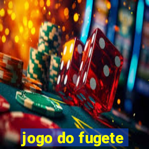 jogo do fugete